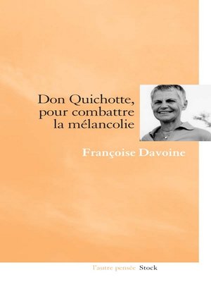 cover image of Don Quichotte, pour combattre la mélancolie